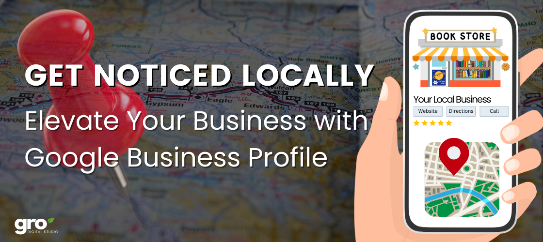 Get-Noticed-Locally-Elevate-Your-Business-with-a-Google-Business-Profile